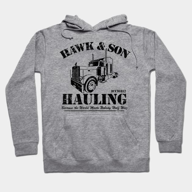 Hawk and Son Hauling Hoodie by MikesTeez